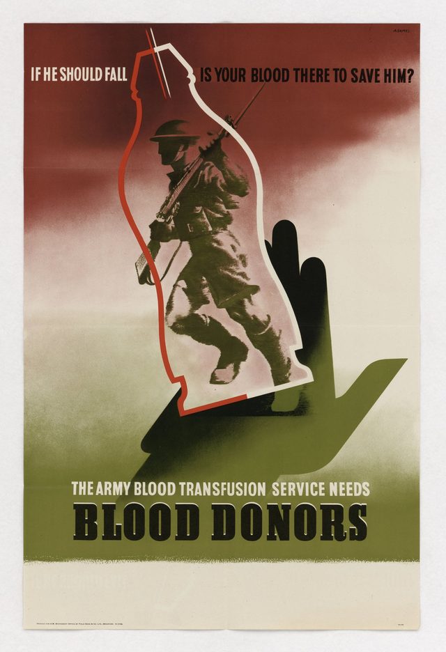 The Army Blood Transfusion Service Needs Blood Donors ('If he should fall, is your blood there to save him?')