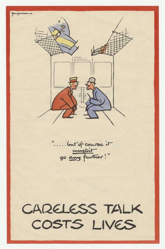 Careless Talk Costs Lives (Fougasse: "...but of course it mustn't go any further!")