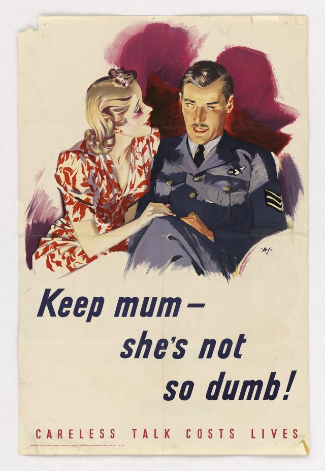 Keep Mum - She's Not So Dumb! - Careless Talk Costs Lives