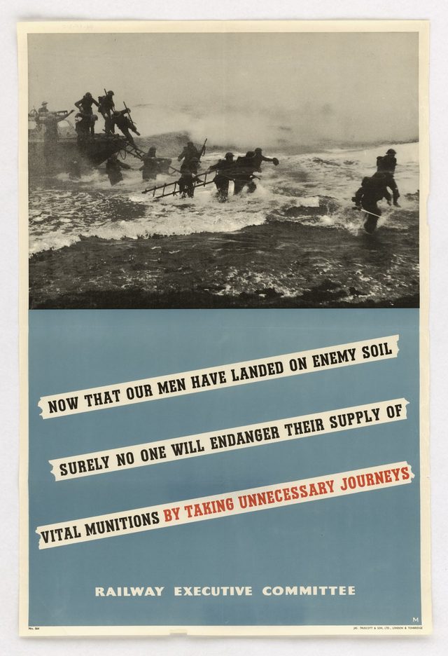 Now That Our Men Have Landed on Enemy Soil Surely No One Will Endanger Their Supply of Vital Munitions by Taking Unnecessary Journeys