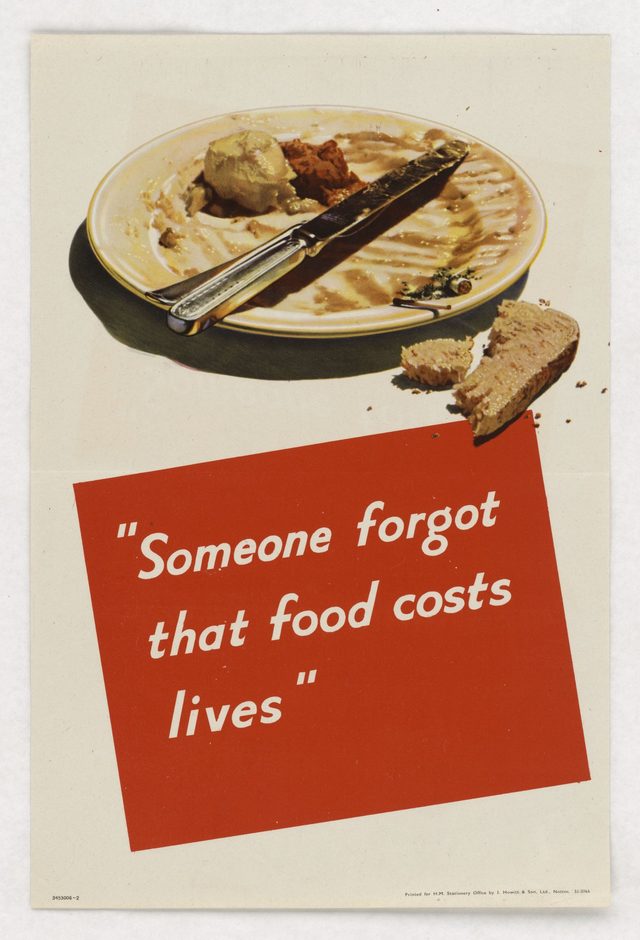 'Someone forgot that food costs lives' (British food-waste poster)