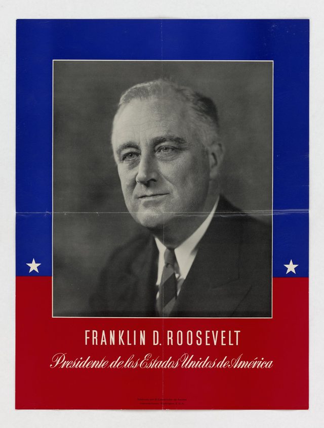 'Franklin D. Roosevelt, Presidente de los Estados Unidos de América' (US portrait poster in Spanish)