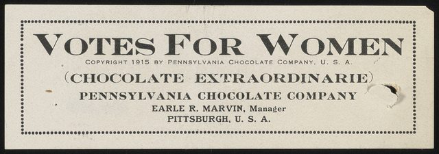 "Votes for Women" chocolate label, Pennsylvania Chocolate Company (1915)