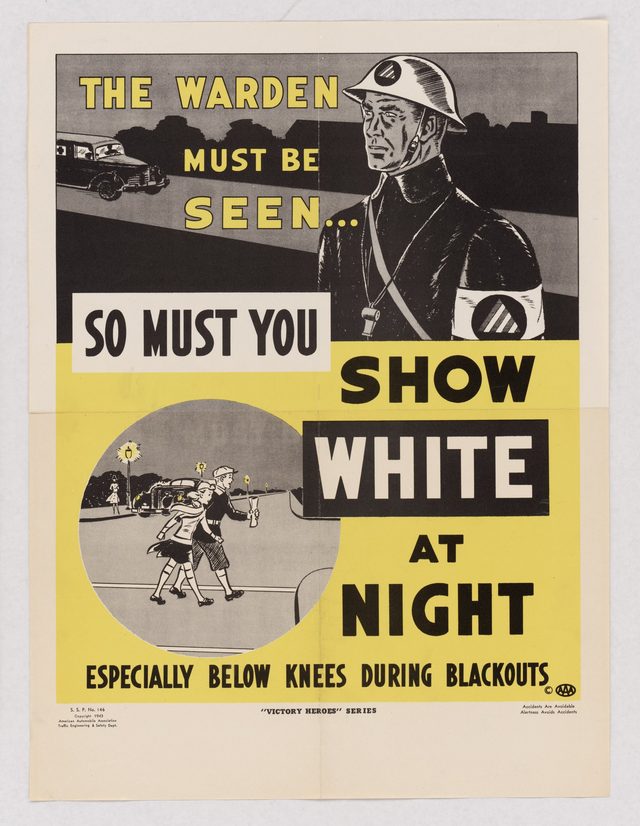 The warden must be seen, so must you: show white at night, especially below knees during blackouts
