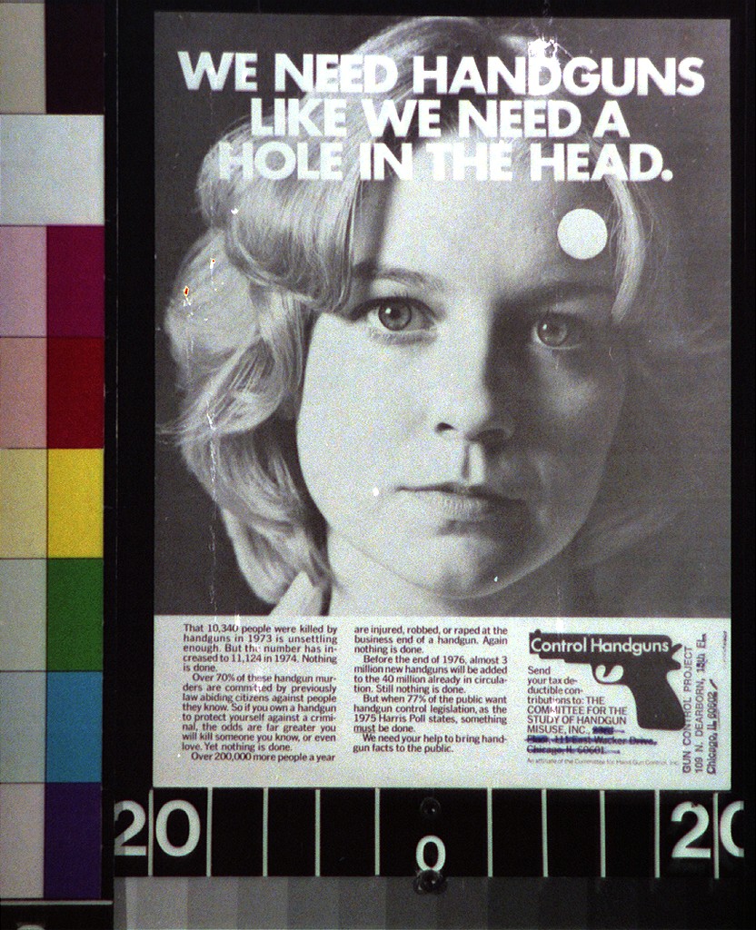 We need handguns like we need a hole in the head (1976)