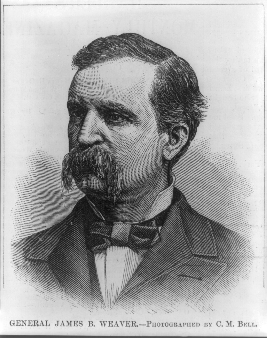 Wood-engraved portrait of General James B. Weaver captioned Photographed by C. M. Bell
