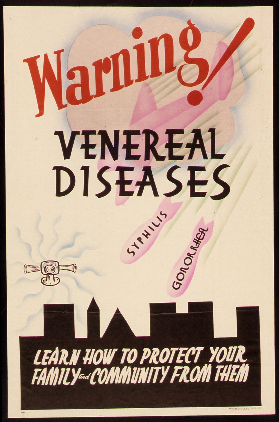 Poster: a pink aircraft drops two bombs labelled Syphilis and Gonorrhea over a black town skyline, under the words "Warning! Venereal Diseases"